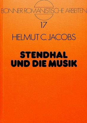 Stendhal und die Musik von Jacobs,  Helmut C