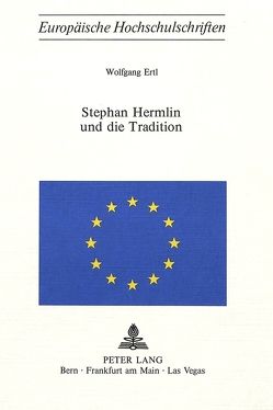 Stephan Hermlin und die Tradition von Ertl,  Wolfgang