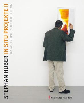 Stephan Huber – In-situ-Projekte II von Berg,  Stephan