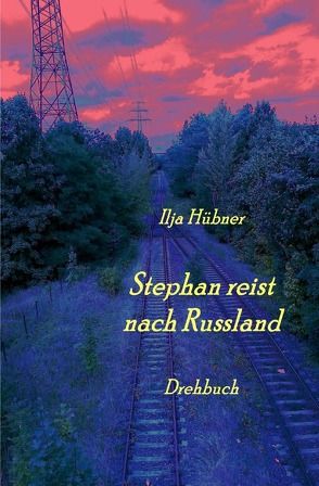 Stephan reist nach Russland von Hübner,  Ilja