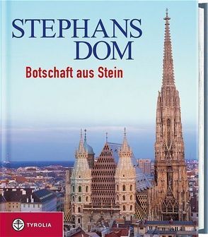 Stephansdom von Gruber,  Reinhard, Szczepaniak,  Roman