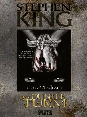 Stephen King – Der Dunkle Turm. Band 15 von David,  Peter, Furth,  Robin, King,  Stephen, Marks ,  Jonathan