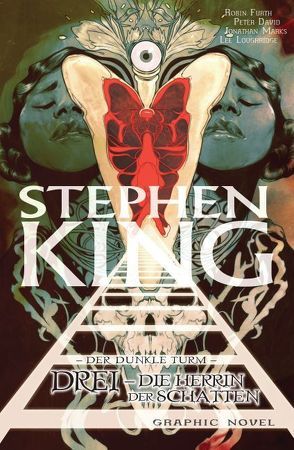 Stephen Kings Der Dunkle Turm von David,  Peter, Furth,  Robin, King,  Stephen