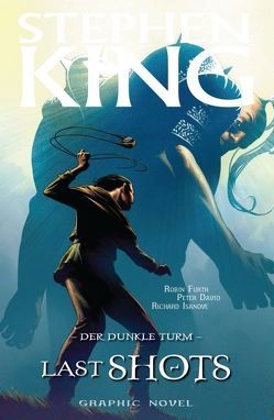 Stephen Kings Der Dunkle Turm von David,  Peter, Furth,  Robin, Isanove,  Richard, King,  Stephen