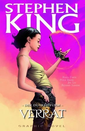 Stephen Kings Der Dunkle Turm von David,  Peter, Furth,  Robin, Isanove,  Richard, Lee,  Jae, Stephen,  King