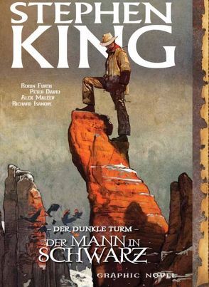 Stephen Kings Der Dunkle Turm von David,  Peter, Furth,  Robin, Isanove,  Richard, King,  Stephen, Maleev,  Alex