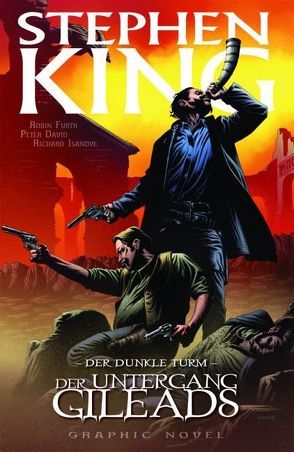 Stephen Kings Der Dunkle Turm von David,  Peter, Furth,  Robin, Isanove,  Richard, Stephen,  King