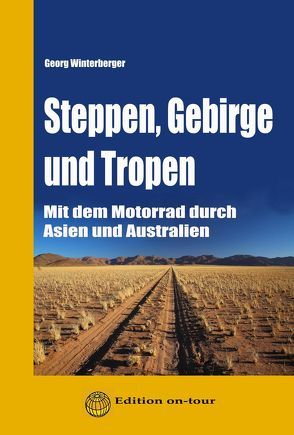 Steppen, Gebirge und Tropen von Winterberger,  Georg