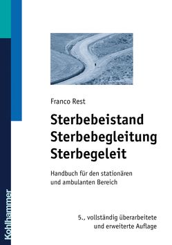 Sterbebeistand, Sterbebegleitung, Sterbegeleit von Rest,  Franco