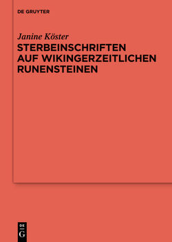 Sterbeinschriften auf wikingerzeitlichen Runensteinen von Köster,  Janine