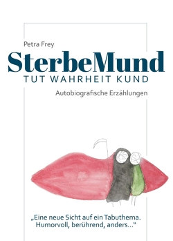 SterbeMund von Frey,  Petra