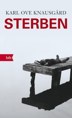 Sterben von Berf,  Paul, Knausgard,  Karl Ove