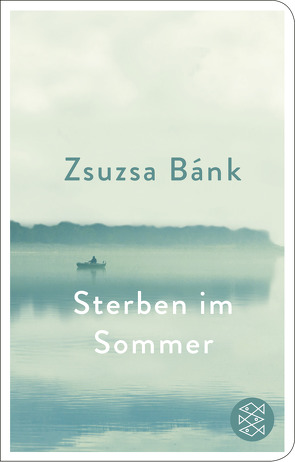 Sterben im Sommer von Bánk,  Zsuzsa