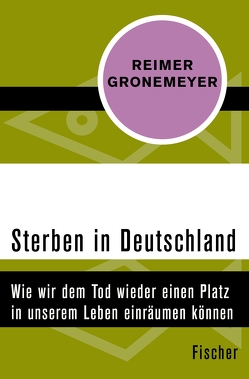 Sterben in Deutschland von Gronemeyer,  Reimer