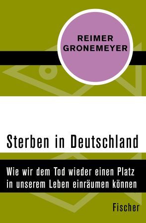 Sterben in Deutschland von Gronemeyer,  Reimer