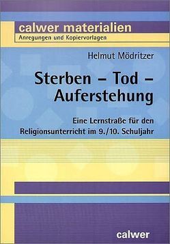 Sterben – Tod – Auferstehung von Mödritzer,  Helmut