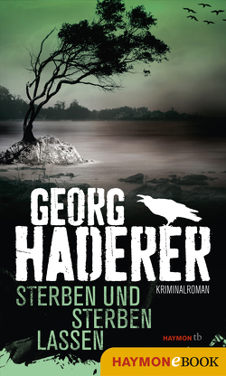 Sterben und sterben lassen von Haderer,  Georg