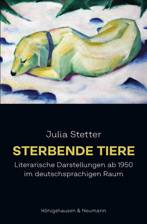 Sterbende Tiere von Stetter,  Julia