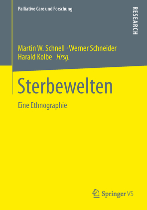 Sterbewelten von Kolbe,  Harald, Schneider,  Werner, Schnell,  Martin W