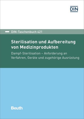 Sterilisation und Aufbereitung von Medizinprodukten