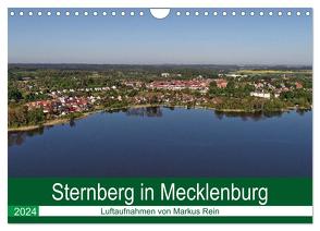 Sternberg in Mecklenburg – Luftaufnahmen von Markus Rein (Wandkalender 2024 DIN A4 quer), CALVENDO Monatskalender von Rein,  Markus