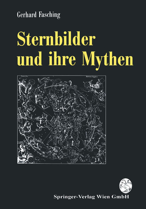 Sternbilder und ihre Mythen von Fasching,  Gerhard