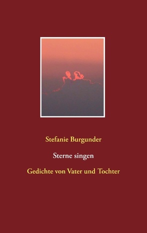 Sterne singen von Burgunder,  Stefanie