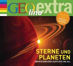 Sterne und Planeten – Abenteuerliche Ausflüge ins All von Boning,  Wigald, Nusch,  Martin