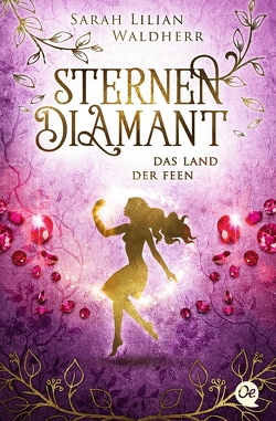 Sternendiamant 3. Das Land der Feen von Kopainski,  Alexander, Waldherr,  Sarah Lilian