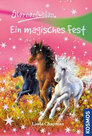 Sternenfohlen, 11, Ein magisches Fest von Chapman,  Linda, Rasch,  Ursula