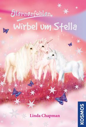 Sternenfohlen, 7, Wirbel um Stella von Chapman,  Linda, Rasch,  Ursula