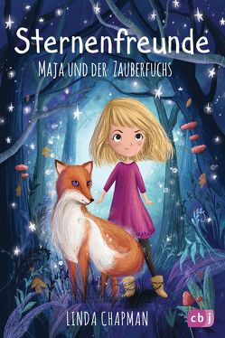 Sternenfreunde – Maja und der Zauberfuchs von Chapman,  Linda, Fleming,  Lucy, Rahn,  Sabine