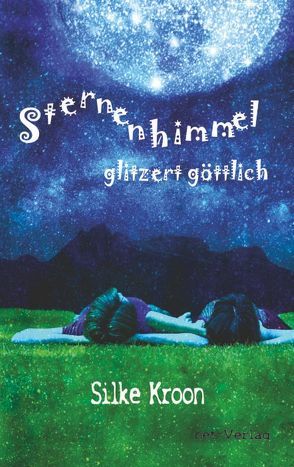 Sternenhimmel glitzert göttlich von Klewer,  Detlef, Kroon,  Silke