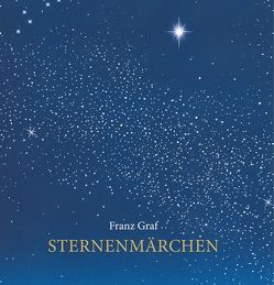 Sternenmärchen von Graf,  Franz, Trumler,  Gerhard