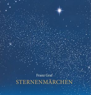 Sternenmärchen von Graf,  Franz, Trumler,  Gerhard