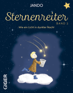 Sternenreiter – Wie ein Licht in dunkler Nacht (Band 2) von Arning,  Antje, Jando