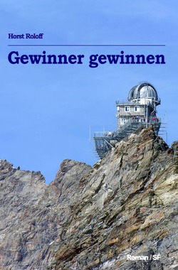 Sternenschiffer / Gewinner gewinnen von Roloff,  Horst