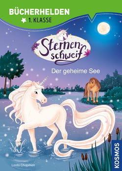 Sternenschweif, Bücherhelden 1. Klasse, Der geheime See von Chapman,  Linda, Kühler,  Anna-Lena