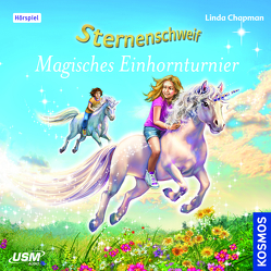 Sternenschweif (Folge 53): Magisches Einhorntunier von Chapman,  Linda, Dahlke,  Henry, Gunkel,  Annette, Hopt,  Anita