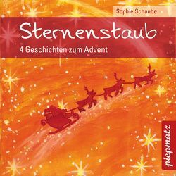 Sternenstaub – 4 Geschichten zum Advent von Lotta,  Sophie, Schaube,  Sophie