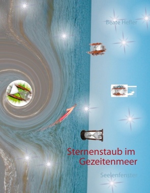 Sternenstaub im Gezeitenmeer von Hefler,  Beate