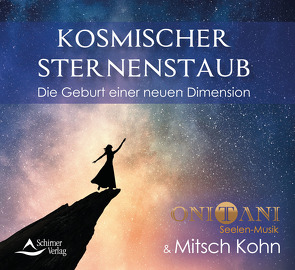 Kosmischer Sternenstaub von Kohn,  Mitsch, ONITANI