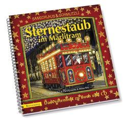 Sternestaub im Märlitram. Samichlaus & Schmutzli. von Frey,  Stefan, Grunder,  Chris, Weber,  Sämi