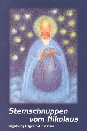 Sternschnuppen vom Nikolaus von Elsässer,  Ruth, Pilgram-Brückner,  Ingeborg