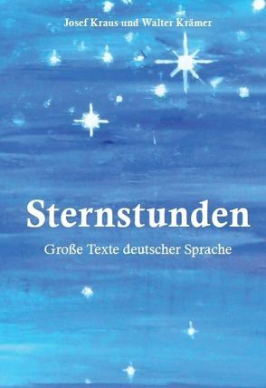 Sternstunden von Krämer,  Walter, Kraus,  Josef