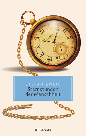 Sternstunden der Menschheit von Wagener,  Hans, Zweig,  Stefan