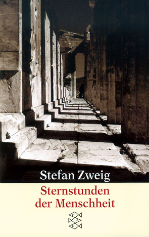 Sternstunden der Menschheit von Zweig,  Stefan