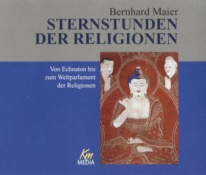 Sternstunden der Religionen von Bengsch,  Hubertus, Maier,  Bernhard