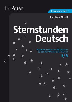 Sternstunden Deutsch, Klasse 5/6 von Althoff,  Christiane