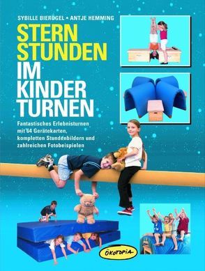 Sternstunden im Kinderturnen von Bierögel,  Sybille, Hemming,  Antje, Sander,  Kasia